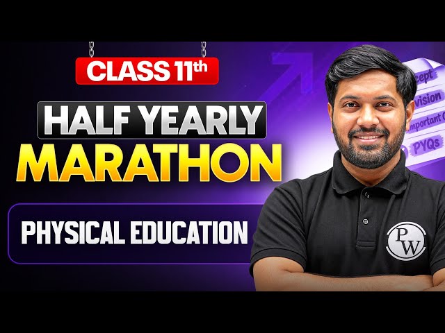 Class 11 Physical Education Half Yearly MARATHON 2026–27🎯| Complete PE Revision | Nikhil Sir