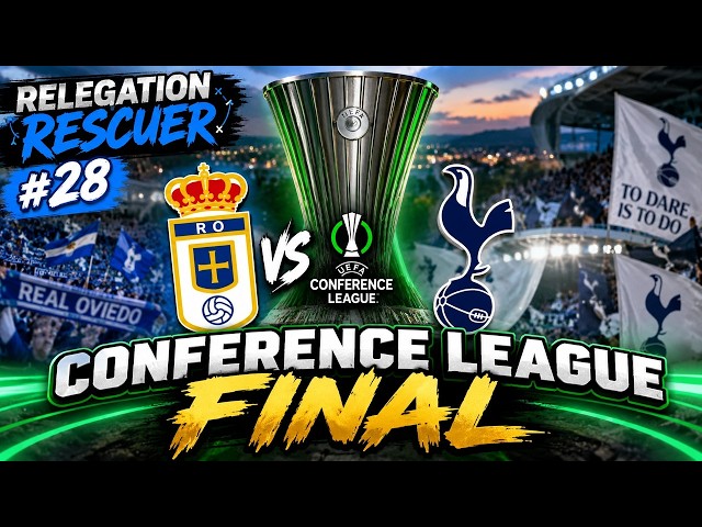 CONFERENCE LEAGUE FINAL | PART 28 | RELEGATION RESCUER | FM26