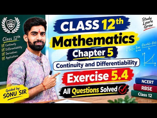 📚 Class 12 Maths | Chapter 5 | Exercise 5.4 | All Questions ( Differentiability अवकलनीयता) #sonusir