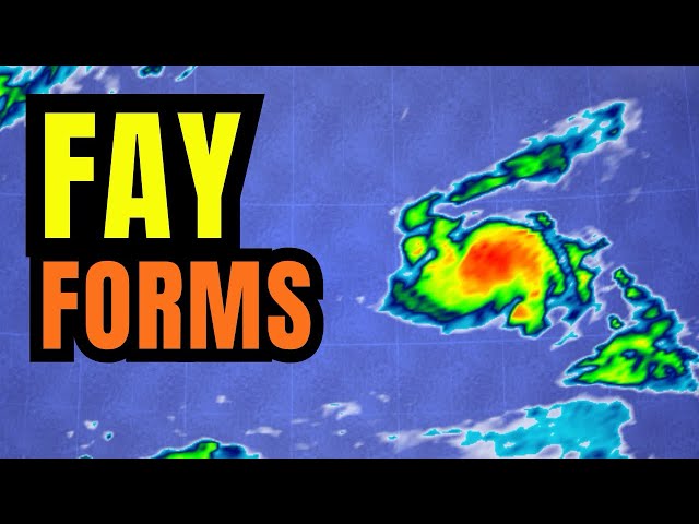 Tropical Storm Fay forms in the Atlantic...