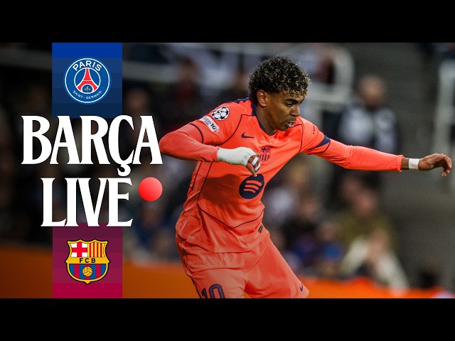 🔴 BARÇA LIVE | PSG vs FC Barcelona | UEFA Champions League 26/27 ⚽