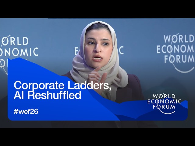 Corporate Ladders, AI Reshuffled  | World Economic Forum Annual Meeting 2026