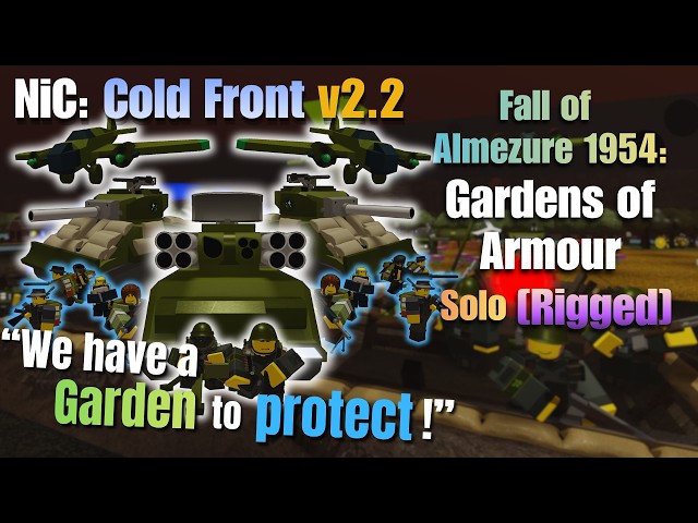 Gardens of Bunker Armour || NiC: Cold Front v2.2 [Rigged] [Solo]