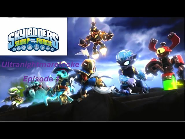 Skylanders Ultranightmarelocke- Episode 1 Part 2- The Swap Force!