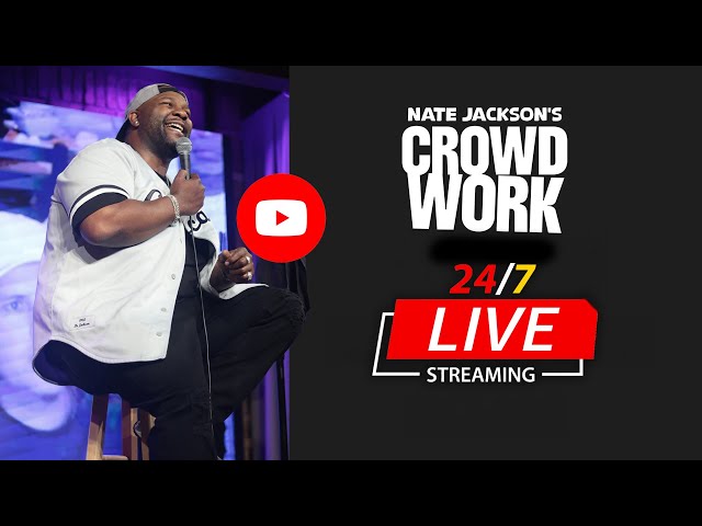 Nate Jackson Crowd Work 24/7 Streaming