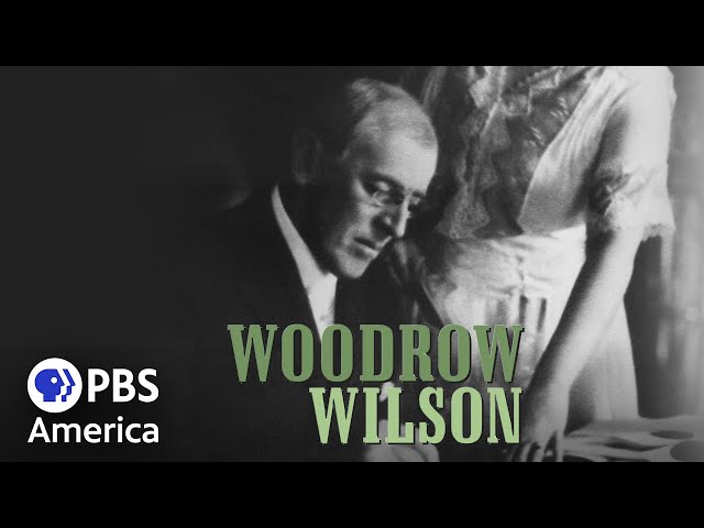 Woodrow Wilson - Part 1 (2002) | Full Documentary | AMERICAN EXPERIENCE