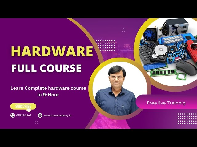 Computer Hardware Full Course in 9 Hours | Learn Complete Hardware Concepts with Lab Step by Step