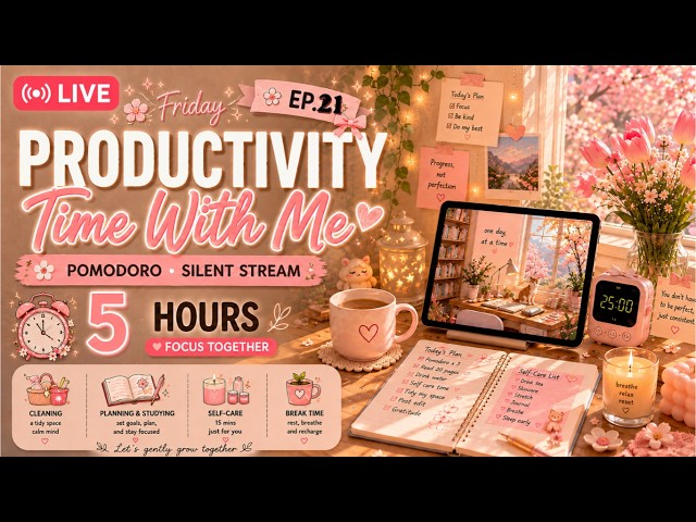 EP.21 Productivity Time With Me 🌷🌱| Pomodoro Silent Stream | Plan • Progress • Grow• Bloom• Nourish