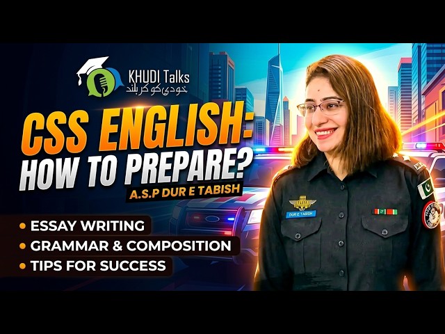 CSS English: How to Prepare? | CSS English Preparation Strategy | ASP Dur E Tablish | Khudi Talks
