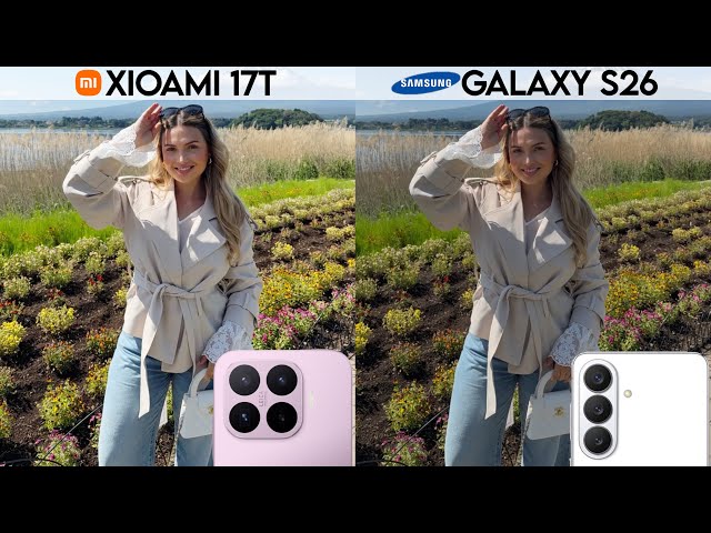 Xiaomi 17T vs Samsung Galaxy S26 camera test comparison 