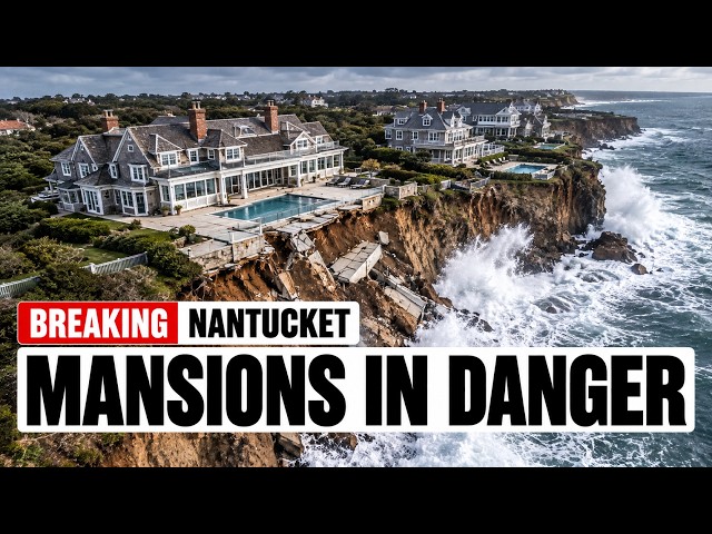 Nantucket’s $30M Cliffside Mansions Are Falling Into the Sea — And Nobody Can Stop It