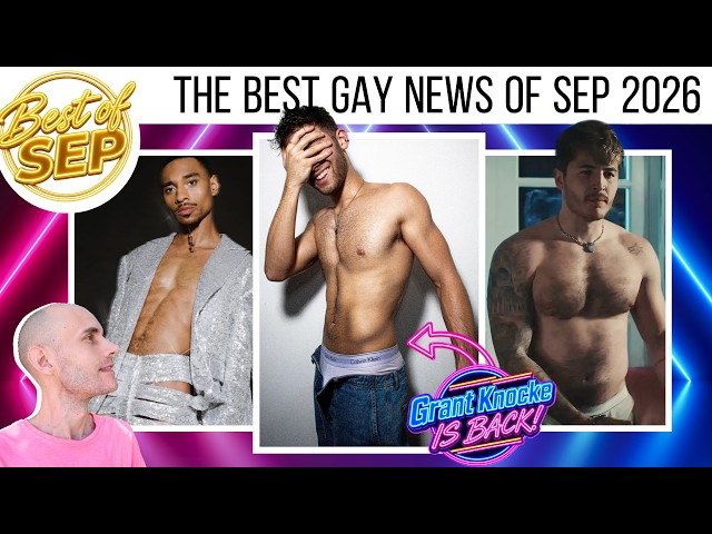 The biggest GAY entertainment news of Sep 2026!