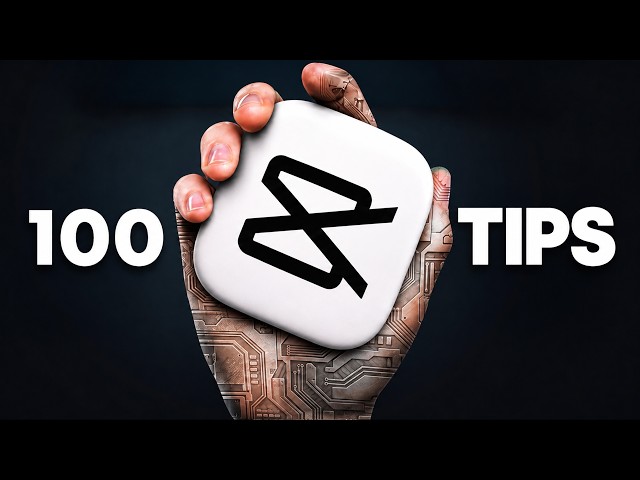 100 CapCut Tips & Tricks to Edit Like a Pro