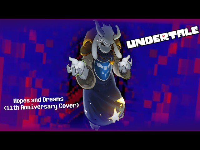 Undertale: 11th Anniversary (OST) ~ Hopes and Dreams (Cover)