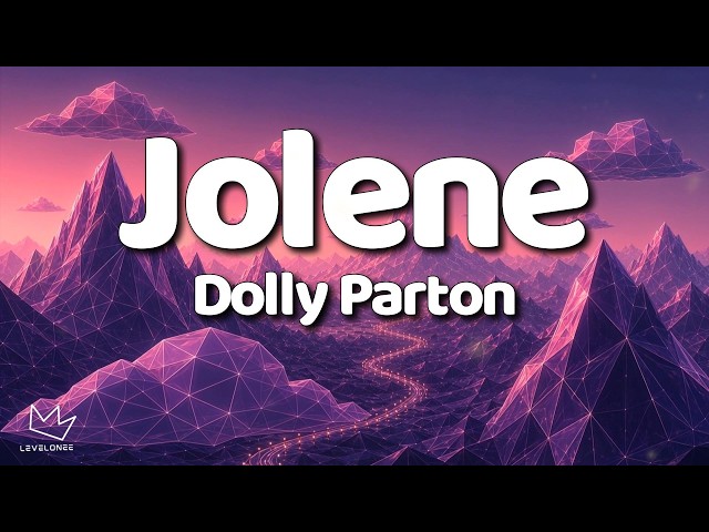 Dolly Parton - Jolene | (LYRICS) "He talks about you in his sleep"