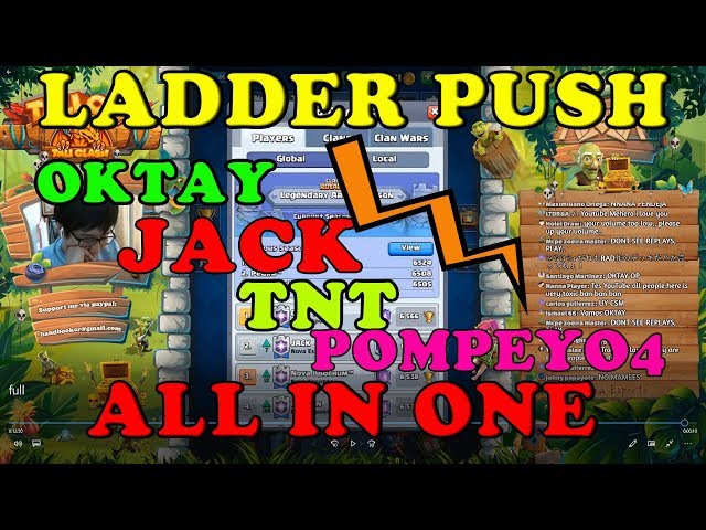 POMPEYO4, JACK , TNT, OKTAY   LADDER PUSH CLASH ROYALE
