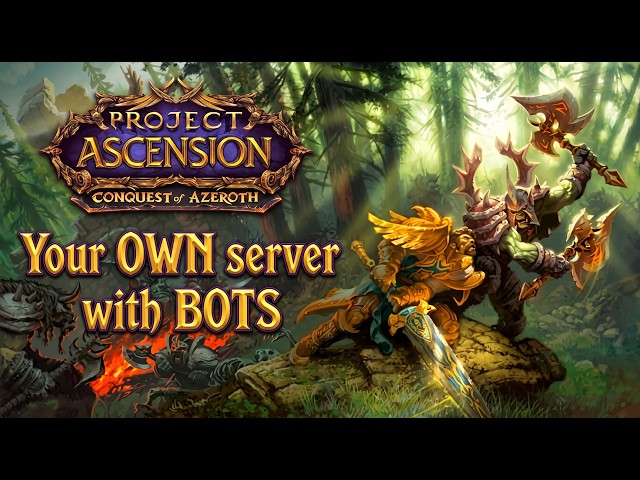 Easiest WoW Ascension: CoA Server with BOTS Tutorial
