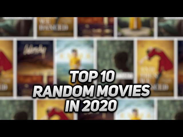 Top 10 Random Movies in 2020
