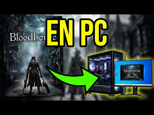 ✅How to INSTALL BLOODBORNE on PC - BBport Complete Guide (native and no emulator)