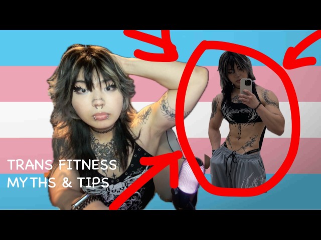 trans fitness myths n tips (number 5 will SHOCK YOU)