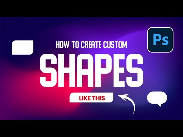 How To Create CUSTOM SHAPES in Photoshop: | Step By Step Tutorial