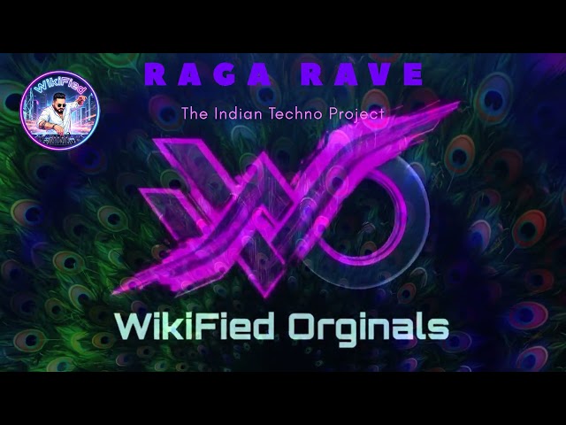 Raga Rave: Wikified Originals - The Indian Techno Project