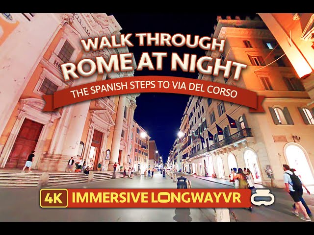 Rome Night Walk 🇮🇹 | Spanish Steps Walking Tour | VR180 8K | Relaxing City Ambience