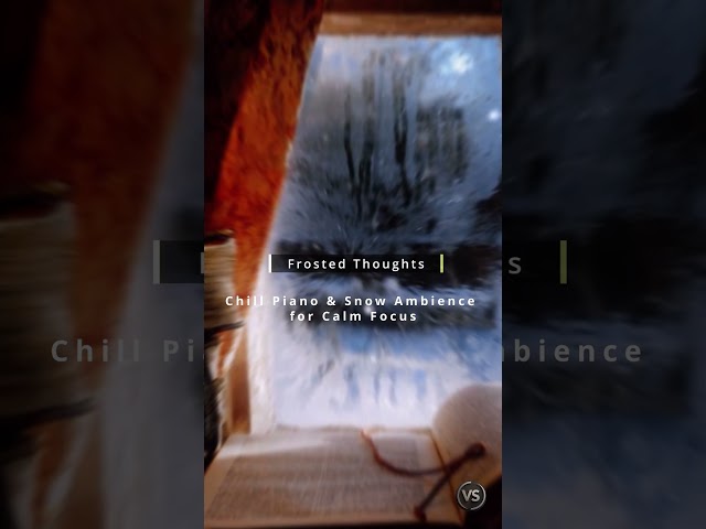 1 Hour of Frosted Thoughts — Piano, Snow & Perfect Silence #studymusic #focusmusic #ambientmusic