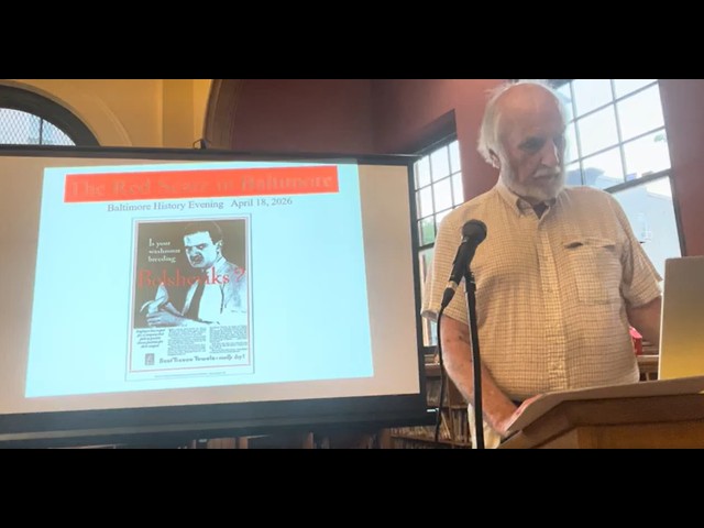 April 2026 - The Red Scare in 1950s Baltimore - Bill Barry - Baltimore History Evenings