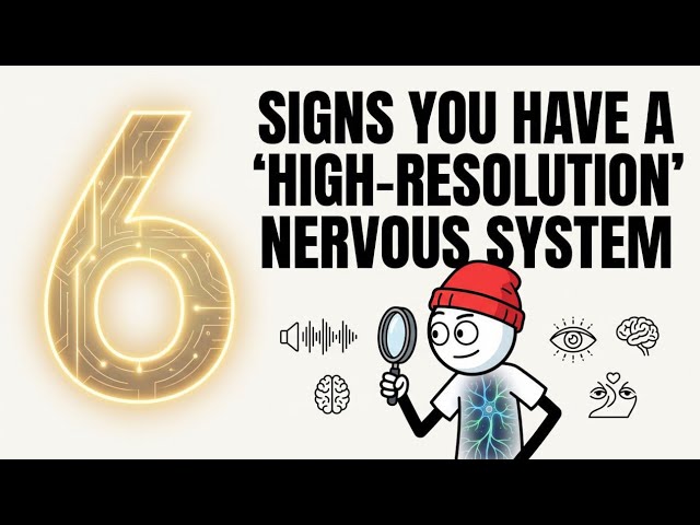 6 Signs You Have a "High-Resolution" Nervous System (Not Anxiety)