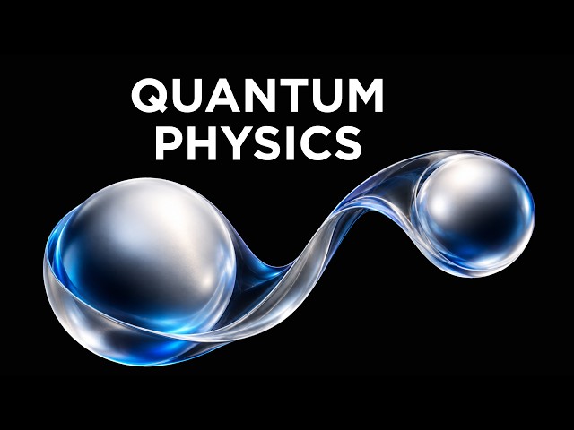 What Is Quantum Physics | Science for Sleep
