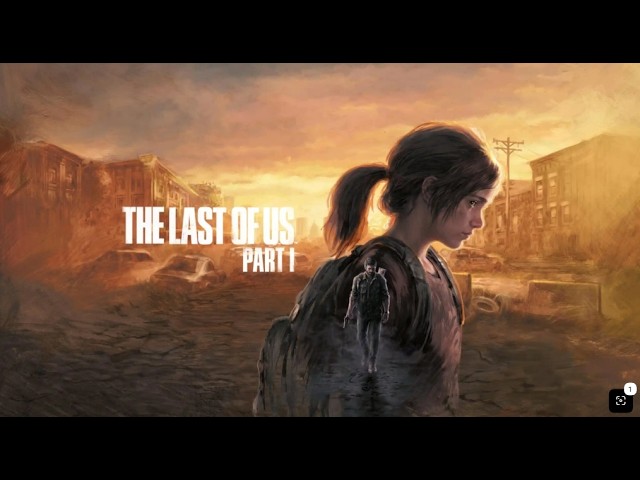 🔴 WELCOME TO THE LAST OF US PART I LIVE STREAM!