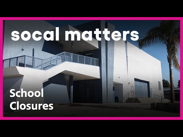 Declining Enrollment Leads to CA School Closures | SoCal Matters