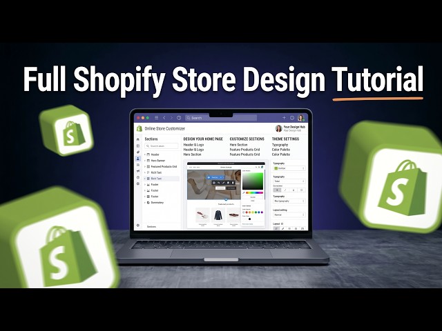 Shopify Store Design Tutorial 2026 (Step-By-Step)