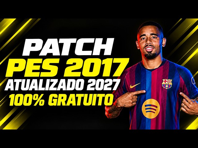 PATCH PES 2017 ATUALIZADO PC FRACO TEMPORADA 26 COM FACES E UNIFORMES E TRANSFERÊNCIAS 100% GRATUITO