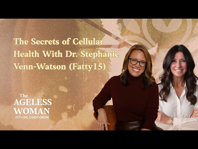Episode 8:  The Secrets of Cellular Health With Dr. Stephanie Venn-Watson (Fatty15)