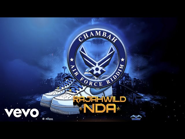 RajahWild, Chambah - NDA (Official Audio) | AIR FORCE Riddim