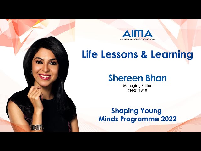 ​Shereen Bhan – Life Lessons & Learning | AIMA session