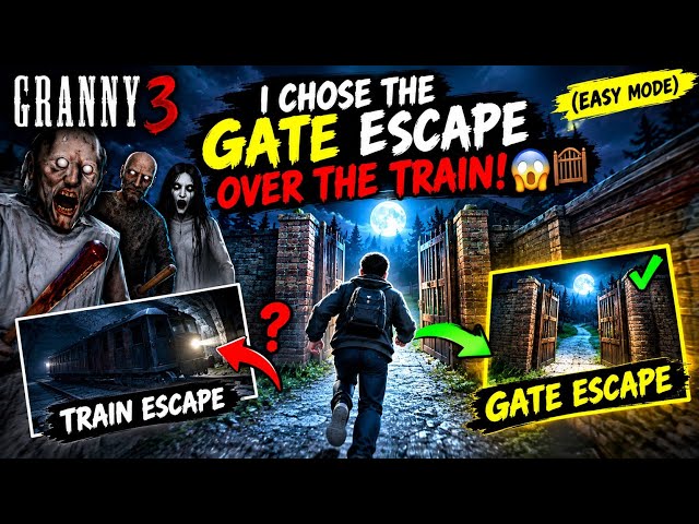 I Chose the GATE Escape Over the TRAIN! 😱🚪 | Granny 3 (Easy Mode)