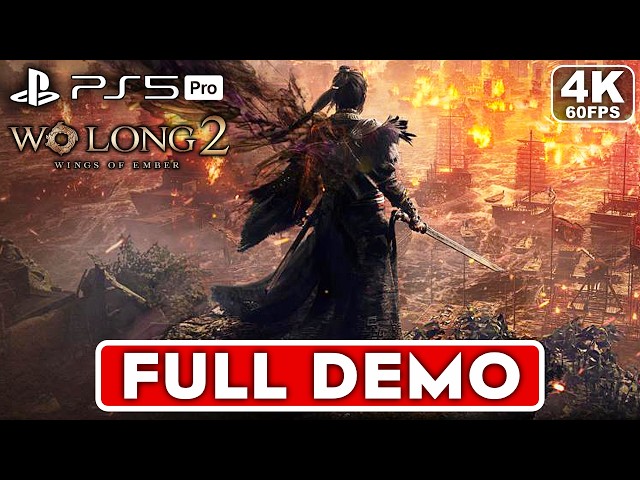 WO LONG 2 WINGS OF EMBER Gameplay Walkthrough FULL DEMO [4K 60FPS PS5 PRO] - No Commentary