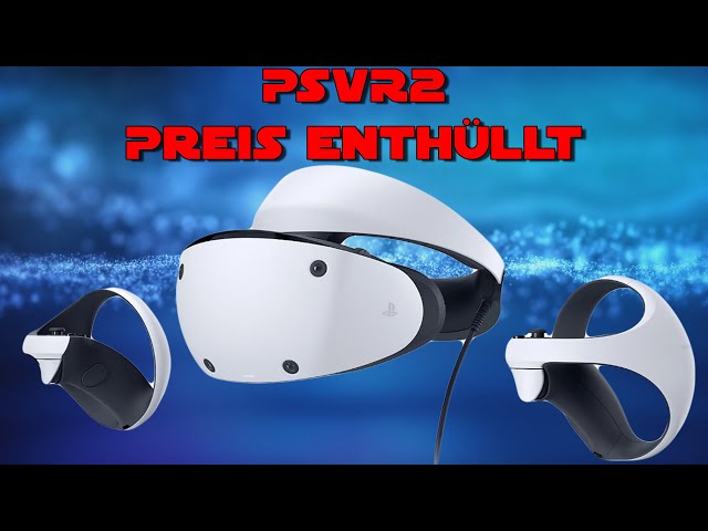 PSVR2 - Die Playstation Katze ist aus dem Sack !!! Vorbestellung / Reservierung / Preis / Alle Infos