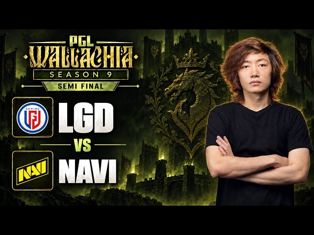 LGD vs Navi l PGL Wallachia Season 9 Semi Final
