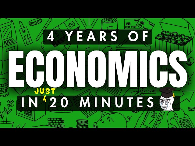 The Entire Economics Degree in 20 Minutes