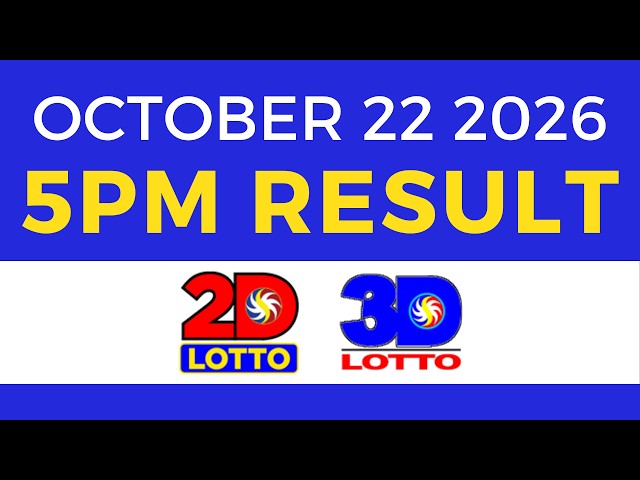Lotto Result Today 5PM October 22 2026 | Swertres EZ2 PCSO