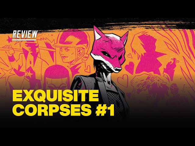 Exquisite Corpses #1 Review - ALL KILLER, NO FILLER!