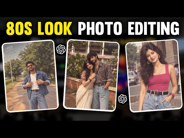 80s Look Photo Editing Prompt Trending | Viral 80s Look Ai Photo ChatGPT Prompt