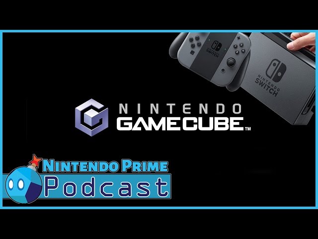 GameCube Games Possibly on Nintendo Switch VC - Nintendo Prime Podcast Ep 17 (Part 4)