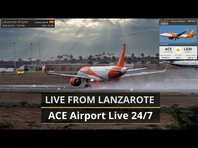 ACE Lanzarote Airport LIVE 24/7 - Canary Islands SPAIN