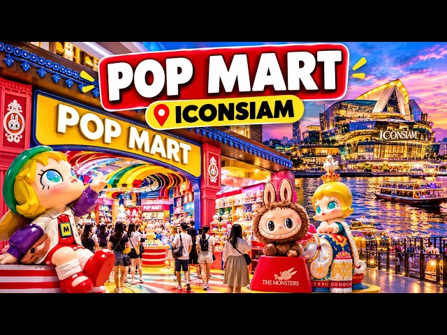 POP MART ICONSIAM | World’s Largest POP MART Store in Bangkok [4K HDR]