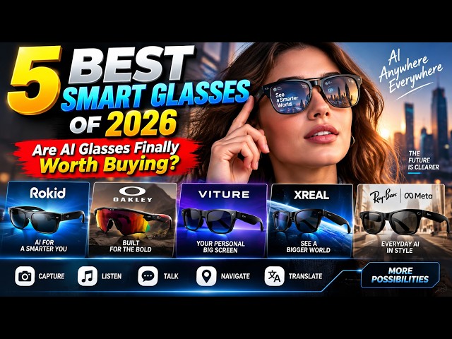 5 Best AI Smart Glasses 2026 🔥 Ray-Ban Meta vs XREAL & More!